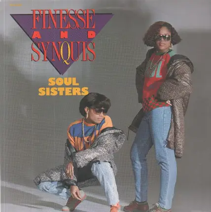 Finesse & Synquis - Soul Sisters / Soft But Deadly