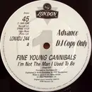 12inch Vinyl Single - Fine Young Cannibals - I'm Not The Man I Used To Be - Promo