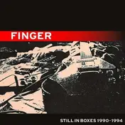 Finger - Still In Boxes 1990-1994