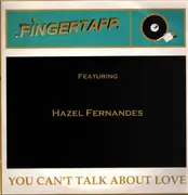 12inch Vinyl Single - Fingertapp - You Can't Talk About Love