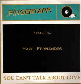 Fingertapp - You Can't Talk About Love