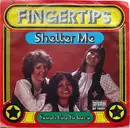 7inch Vinyl Single - Fingertips - Shelter Me