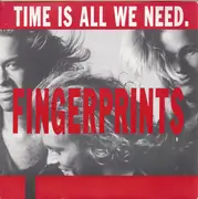 7inch Vinyl Single - Fingerprints - Time Is All We Need