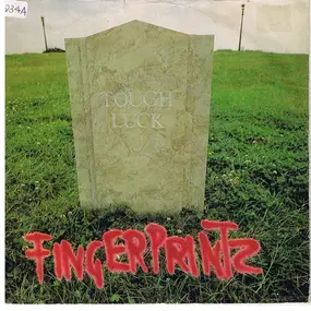 Fingerprintz - Tough Luck