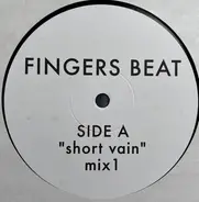Fingers Beat - Short Vain