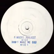 Fingers Project - Don't Make Me Dub