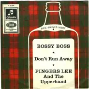 Fingers Lee & The Upper Hand - Bossy Boss / Don't Run Away