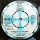 7inch Vinyl Single - Finished Touch - I Love To See You Dance
