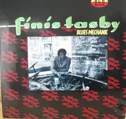 Finis Tasby - Blues Mechanic
