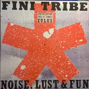 Finitribe - Noise, Lust & Fun