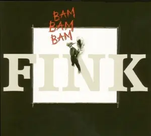 Fink - Bam Bam Bam