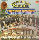 LP - Finkwarder Speeldeel - Rund Um Den Michel