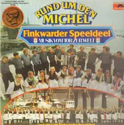 LP - Finkwarder Speeldeel - Rund Um Den Michel