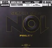 Finley - Sempre Solo Noi / Fuoco E Fiamme