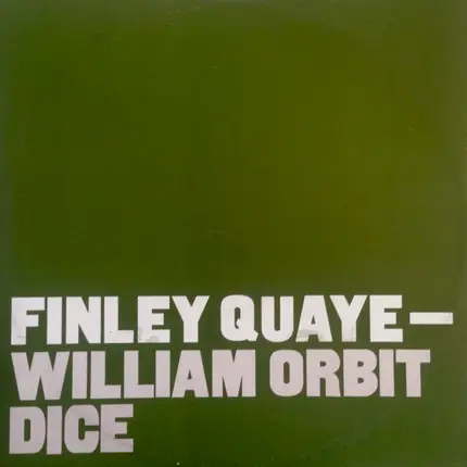 Finley Quaye & William Orbit - Dice