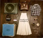 Finnders And Youngberg - I Don't Want Love You Won't Give Until I Cry