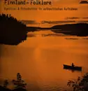 LP - Finnland Folklore - Karelien & Österbotten in authentischen Aufnahmen