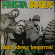 Finsta Bundy - Don't Stress Tomorrow