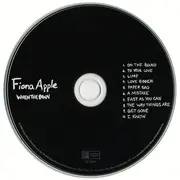 CD - Fiona Apple - When The Pawn Hits The Conflicts He Thinks Like A King What He Knows Throws The Blows When He Goes To The Fight And He'll Win The Whole Thing 'Fore He Enters The Ring There's No Body To Batter When Your Mind Is Your Might So When You G
