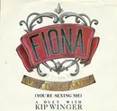 7inch Vinyl Single - Fiona - Everything You Do (You're Sexing Me)