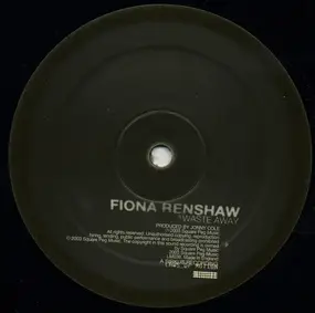 Fiona Renshaw - Waste Away