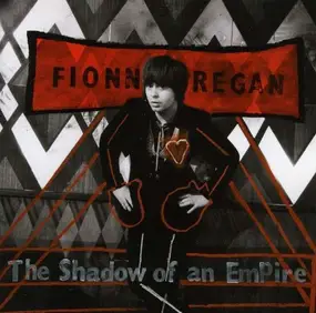 Fionn Regan - Shadow of an Empire -Hq-