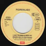 7inch Vinyl Single - Fiordaliso - I Love You Man (Il Mare Più Grande Che C'È)