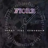 Fiore - Today Till Tomorrow