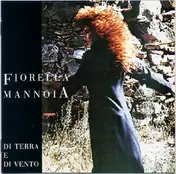 Fiorella Mannoia - Di Terra E Di Vento