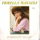7inch Vinyl Single - Fiorella Mannoia - E Muoviti Un Po'