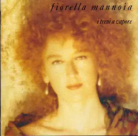 Fiorella Mannoia - I Treni a Vapore