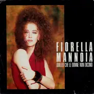 Fiorella Mannoia - Quello Che Le Donne Non Dicono