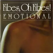 Fibes, Oh Fibes! - Emotional