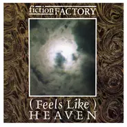 Fiction Factory - (Feels Like) Heaven / Everyone But You