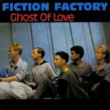 Fiction Factory - Ghost Of Love
