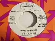 Fickle Pickle - Maybe I'm Amazed