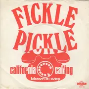 7inch Vinyl Single - Fickle Pickle - California Calling