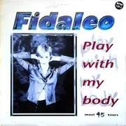 12inch Vinyl Single - Fidaleo - Play With My Body