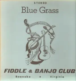 Fiddle & Banjo Club - Blue Grass