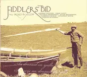 Fiddler's Bid - All Dressed In Yellow