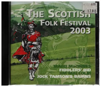 Fiddler's Bid / Mairi MacInnes a.o. - The Scottish Folk Festival 2003