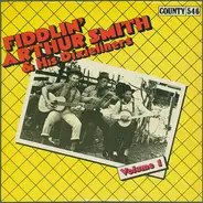 Fiddlin' Arthur Smith & His Dixieliners - Volume 1