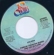 Fiddlin' Frenchie Burke And The Outlaws - Colinda / Pride, You Wouldn't Listen