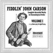 Fiddlin' John Carson - Complete Recorded Works In Chronological Order: Volume 1 (1923-1924)