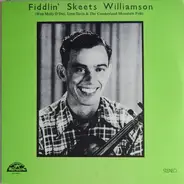 Fiddlin' Skeets Williamson - Fiddlin' Skeets Williamson