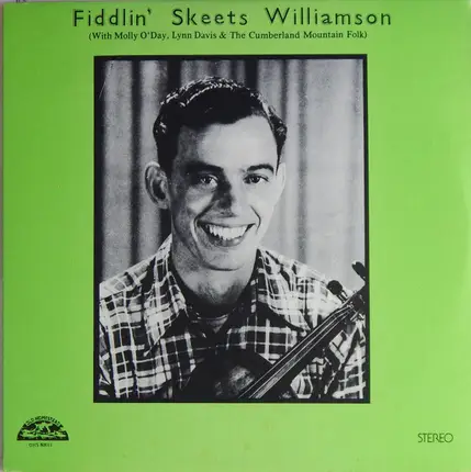 Fiddlin' Skeets Williamson - Fiddlin' Skeets Williamson