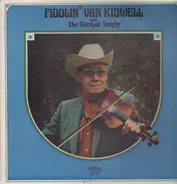 Fiddlin' Van Kidwell With The Hotmud Family - Fiddlin' Van Kidwell With The Hotmud Family