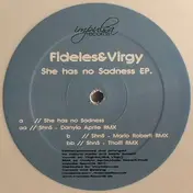 FIDELES & VIRGY - She Has No Sadness EP.