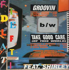 Fidelfatti, Piero Fidelfatti - Groovin / Take Good Care (Of This World)