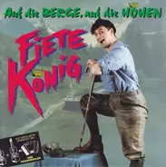 Fiete König - Auf Die Berge, Auf Die Höhen